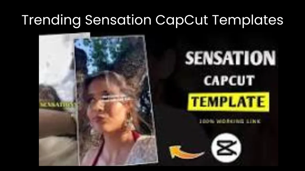 Sensation CapCut Template